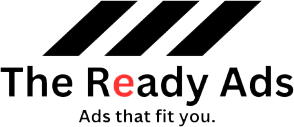 The Ready Ads: ads that fit you